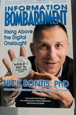INFORMATION BOMBARDMENT: RISING ABOVE THE DIGITAL By Nick Bontis Mint Condition