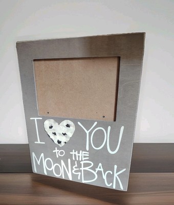 Simply Southern Glory Haus ''I Love You To The Moon And Back'' Frame For A 4x6