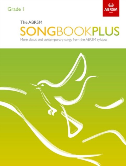 The ABRSM Songbook Plus, Grade 1 by ABRSM (Sheet music)