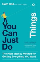 You Can Just Do Things | The High-Agency Method For Getting Everything You Want