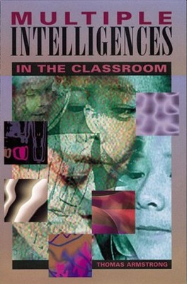 Multiple Intelligences in the Classroom Paperback Thomas Armstron
