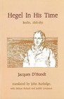 Hegel in His Time by D'hondt J (Hardback, 1988)
