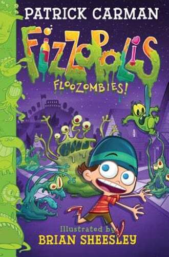 Fizzopolis #2: Floozombies! by Patrick Carman: New
