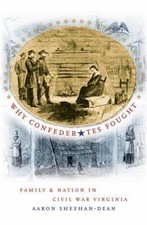 Why Confederates Fought: Family and Nati... 9780807861844 by Sheehan-Dean, Aaron