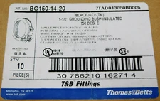 10 NEW Thomas &Betts BG150-14-20 Blackjack 1-1/2" Grounding Bushing Insulated