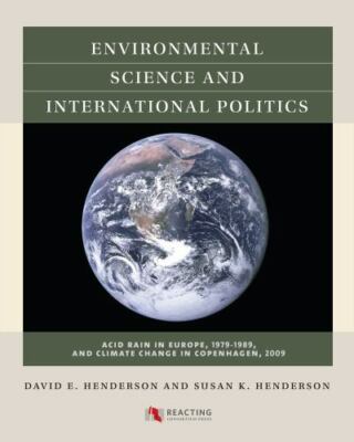 Environmental Science and International Politics: Acid Rain in Europe, 1979-198