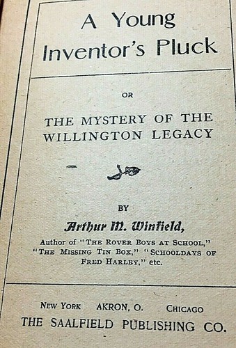 A Young Inventors Pluck BY Winfield (Edward Stratemeyer) SAALFIELD HC 1901 HC - Picture 3 of 10