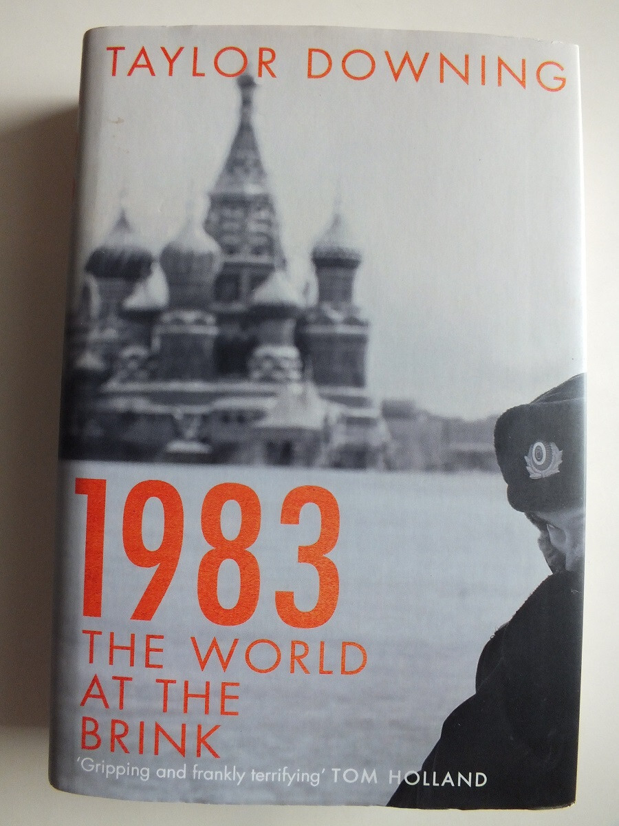 1983: The World at the Brink by Taylor Downing