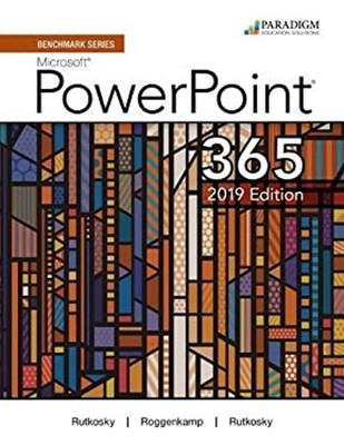 Benchmark Series: Microsoft PowerPoint 2019 : Text Paperback
