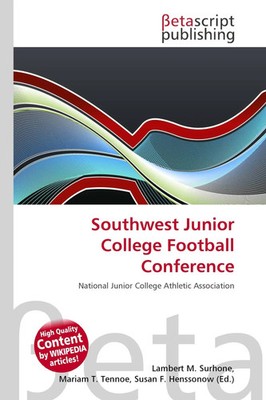 Lambert M. Surhone (u. a.) | Southwest Junior College Football Conference | Buch
