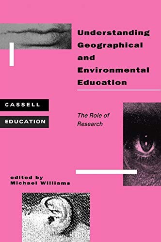 Understanding Geographical and Environmental Ed. Williams<|