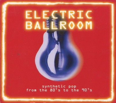 Electric Ballroom - Synthetic pop from the 80's to the 90's CD
