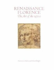 Renaissance Florence: The Art of the 1470s Patricia Lee Rubin and Alison Wright