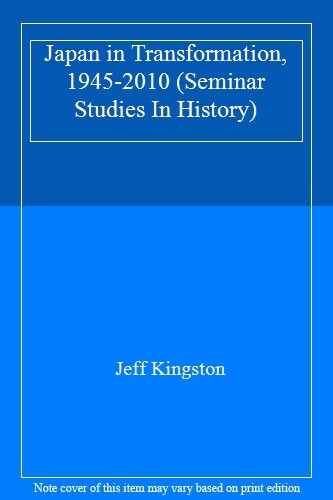 Japan in Transformation, 1945-2010. Kingston 9781408234518 Fast Free Shipping**