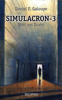 Simulacron-3/Welt am Draht | Daniel F Galouye | Buch | Deutsch | 2022