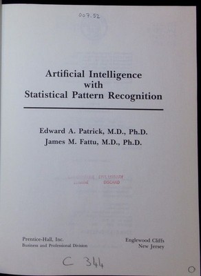 Artificial intelligence with statistical pattern recognition Edward A. Patrick,