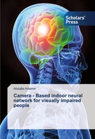 Abdalla Artaime | Camera - Based Indoor Neural Network For Visually Impaired...