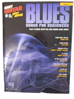 Blues Songs for Beginners. Easy Guitar Play along Volume 7.