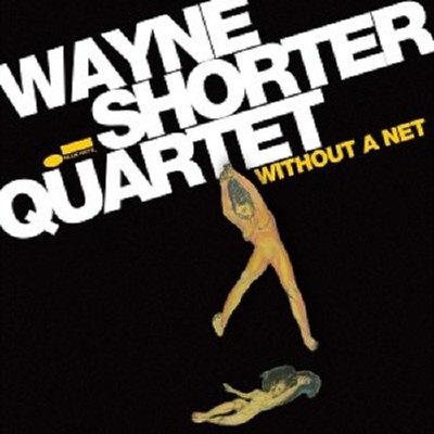 WAYNE SHORTER - WITHOUT A NET  CD  9 TRACKS MODERN JAZZ/HARD BOP  NEU 