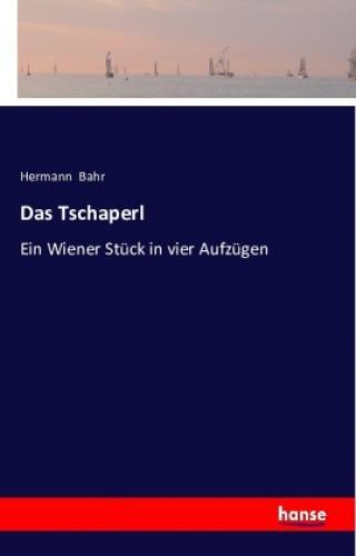 Thumbnail - Das Tschaperl Ein Wiener Stück In Vier Aufzügen 3267