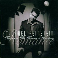 Romance On Film, Romance On Broadway - Audio CD By Michael Feinstein - GOOD