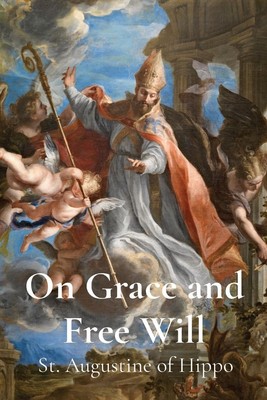 On Grace and Free Will | St. Augustine of Hippo | Taschenbuch | Paperback | 2023