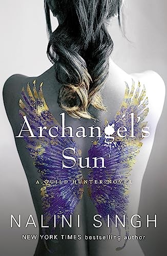 Archangel's Sun : Guild Hunter Book 13 Nalini Singh - Image 2