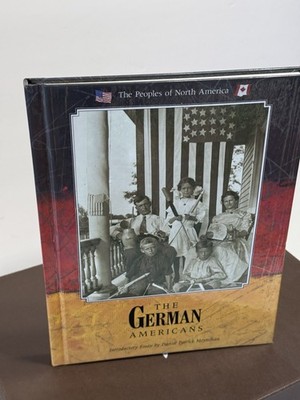 The German Americans Hardcover Book People of North America 1989