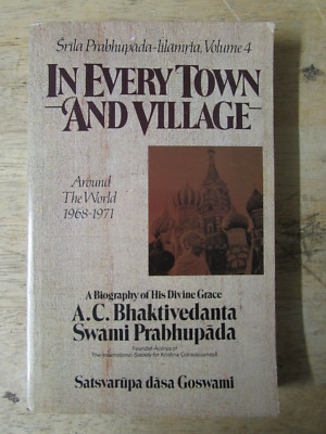 SRILA PRABHUPADA-LILAMRTA VOLUME 4 - IN EVERY TOWN AND VILLAGE - Paperback 1982