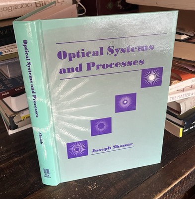 Optical Processes and Systems Mathematics & Engineering Book