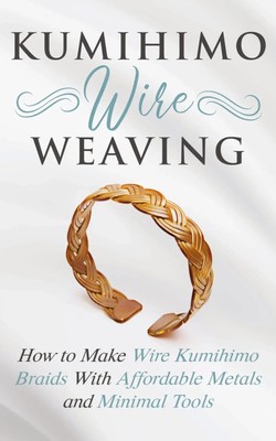 Kumihimo Wire Weaving Amy Lange Taschenbuch Kartoniert / Broschiert Englisch