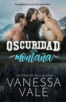 Vanessa Vale | Oscuridad En La MontañA | Taschenbuch | Spanisch (2021)