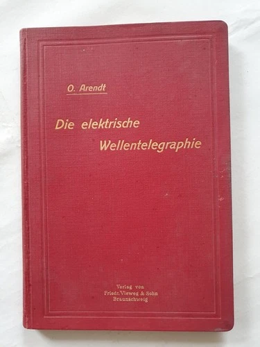 The Electric Wave Telegraphy Introduction Theory Practice Telegraph 1907