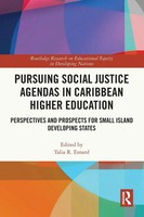 Talia R. Esnard | Pursuing Social Justice Agendas In Caribbean Higher Education