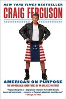 American On Purpose | The Improbable Adventures Of An Unlikely Patriot | Buch
