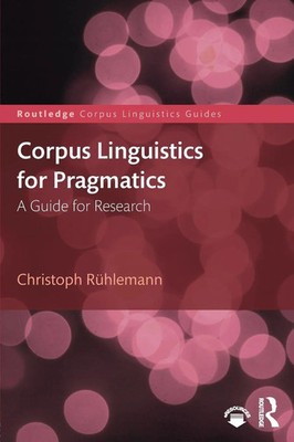 Christoph Rühlemann | Corpus Linguistics for Pragmatics | Taschenbuch | Englisch