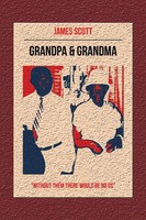 James Scott | Grandpa & Grandma | Taschenbuch | Englisch (2023) | Westbow Press