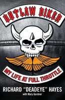 Outlaw Biker Richard Hayes Taschenbuch Kartoniert / Broschiert Englisch 2008