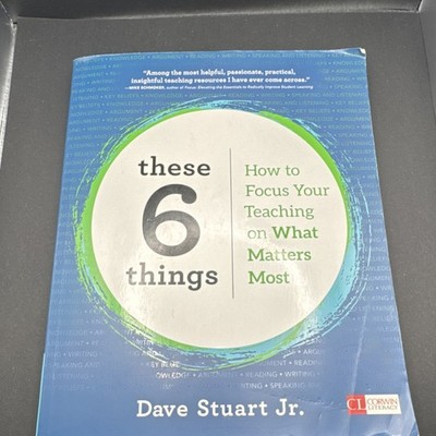 These 6 Things by Dave Stuart Jr. Corwin Literacy Paperback Teaching Methods