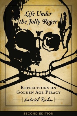 Life Under the Jolly Roger Gabriel Kuhn