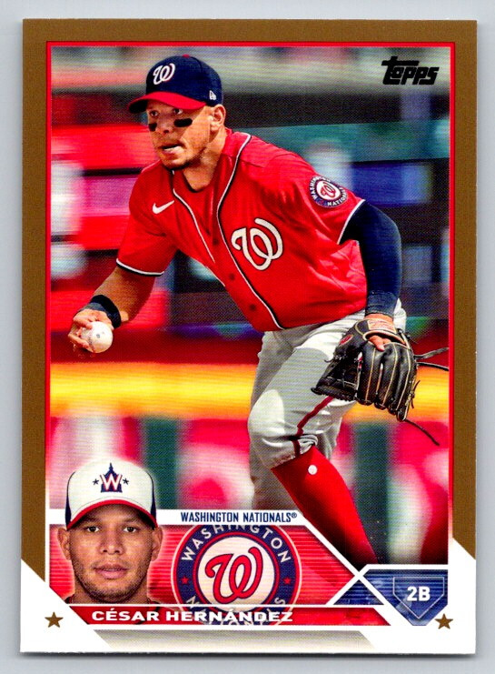 ⭐︎ Hernández⭐︎ CESAR HERNANDEZ 2023 TOPPS SERIES 1 GOLD PARALLEL NATIONALS