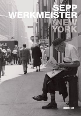New York: Sepp Werkmeister. Photographs 1965 - 1975 by Hirmer, hardcover, Used
