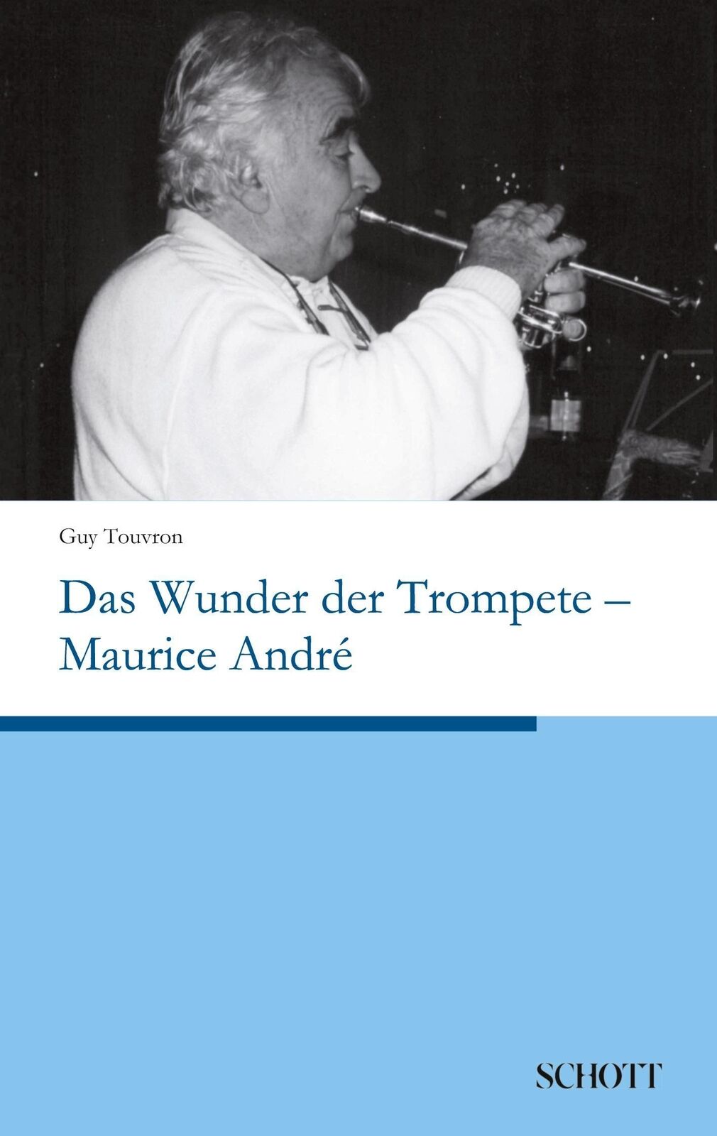 Thumbnail - Guy Touvron | Das Wunder Der Trompete ¿ Maurice André | Taschenbuch |