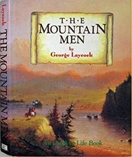 The Mountain Men Hardcover George Laycock