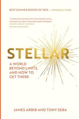 Stellar: A World Beyond Limits and How To Get There - Paperback