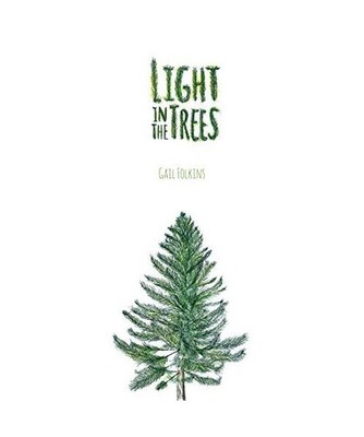 Light in the Trees, Gail Folkins