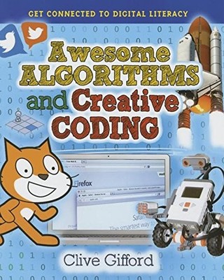 AWESOME ALGORITHMS AND CREATIVE CODING (GET CONNECTED TO By Clive Gifford *VG+*