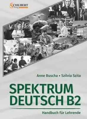 Spektrum Deutsch B2: Handbuch für Lehrende | Anne Buscha (u. a.) | Taschenbuch