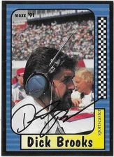 DICK BROOKS 1991 Maxx Nascar AUTOGRAPH AUTO