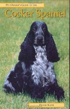 COCKER SPANIEL (PET OWNER'S GUIDE) By Frank Kane - Hardcover Excellent Condition